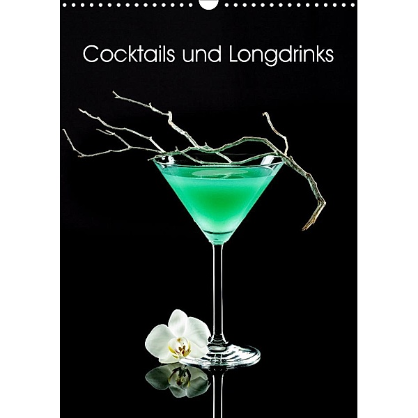 Cocktails und Longdrinks (Wandkalender 2023 DIN A3 hoch), Andrea Eiben