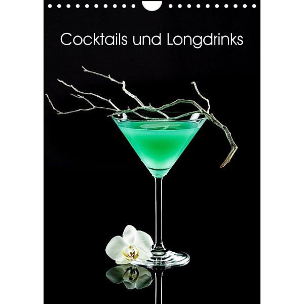 Cocktails und Longdrinks (Wandkalender 2023 DIN A4 hoch), Andrea Eiben