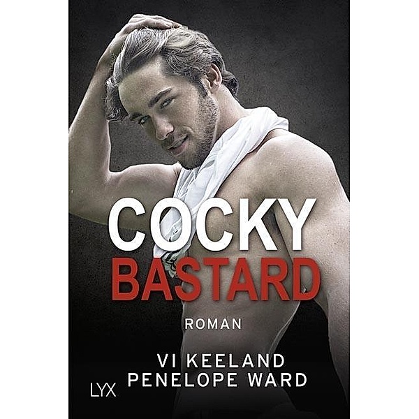 Cocky Bastard / Second Chances Bd.1, Penelope Ward, Vi Keeland