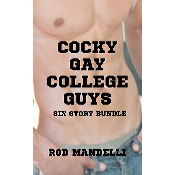 Cocky Gay College Guys, Rod Mandelli