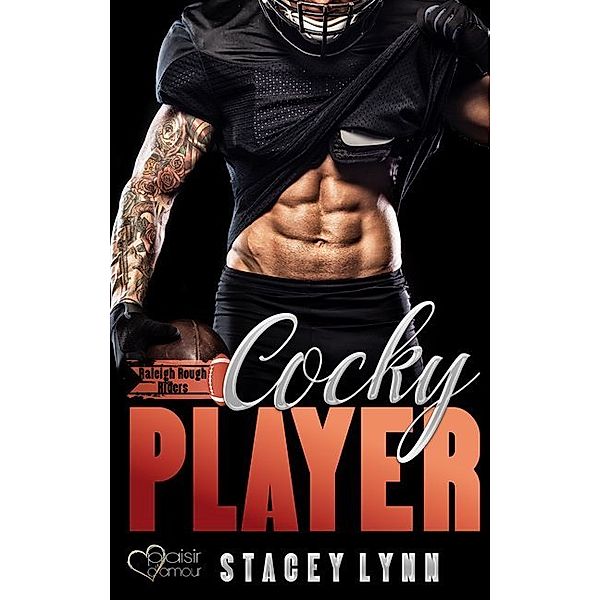 Cocky Player / Raleigh Rough Riders Bd.4, Stacey Lynn