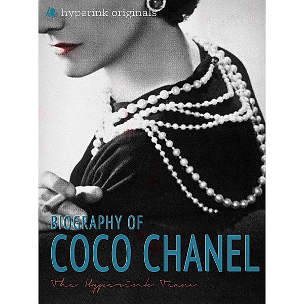 Coco Chanel: Biography of the World's Most Elegant Woman, Laura Murciello
