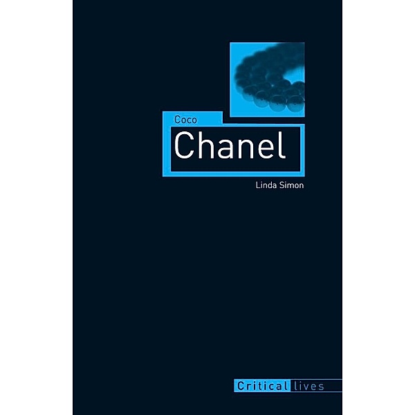 Coco Chanel / Critical Lives, Simon Linda Simon