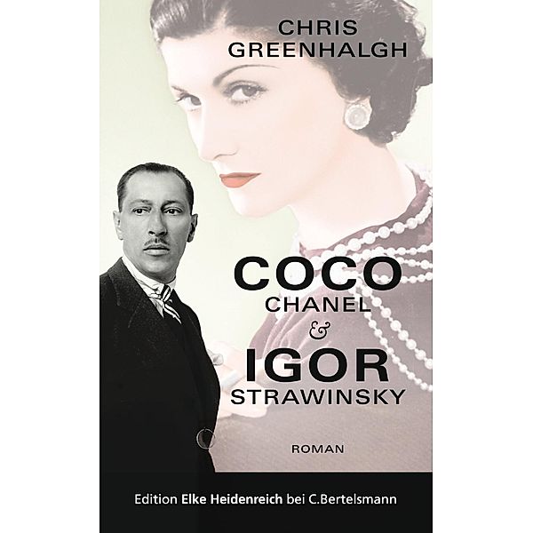 Coco Chanel & Igor Strawinsky / Regesta Imperii - Beihefte: Forschungen zur Kaiser- und Papstgeschichte des Mittelalters, Chris Greenhalgh