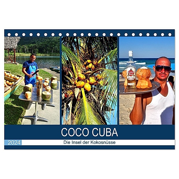 COCO CUBA - Die Insel der Kokosnüsse (Tischkalender 2024 DIN A5 quer), CALVENDO Monatskalender, Henning von Löwis of Menar