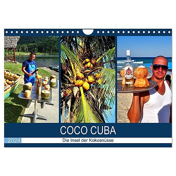 COCO CUBA - Die Insel der Kokosnüsse (Wandkalender 2024 DIN A4 quer), CALVENDO Monatskalender, Henning von Löwis of Menar