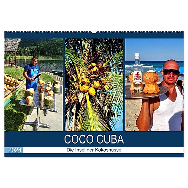 COCO CUBA - Die Insel der Kokosnüsse (Wandkalender 2024 DIN A2 quer), CALVENDO Monatskalender, Henning von Löwis of Menar