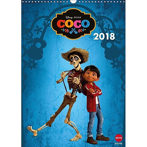 Coco: Lebendiger als das Leben! (Wandkalender 2018 DIN A3 hoch), Disney Pixar