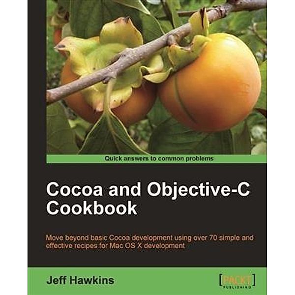 Cocoa and Objective-C Cookbook, Jeff Hawkins