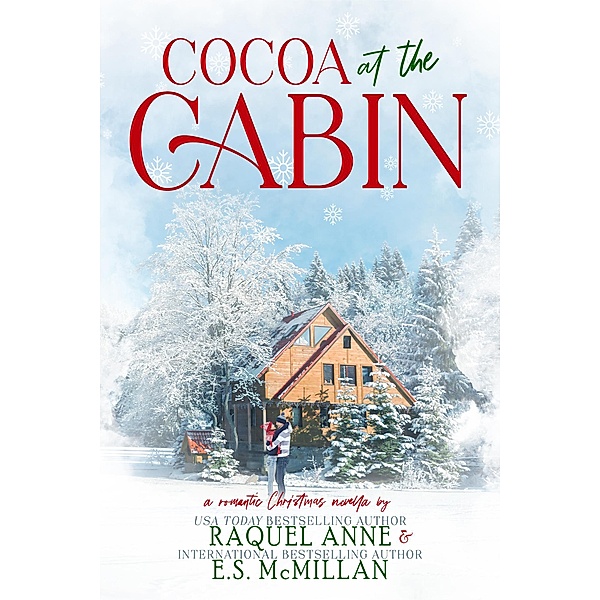Cocoa at the Cabin, Raquel Anne, E. S. McMillan