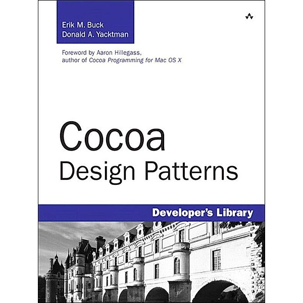 Cocoa Design Patterns, Erik Buck, Donald Yacktman