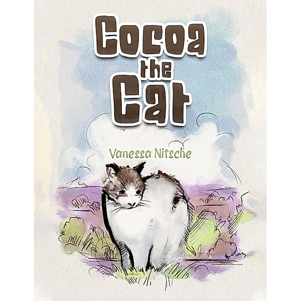 Cocoa the Cat / Austin Macauley Publishers Ltd, Vanessa Nitsche