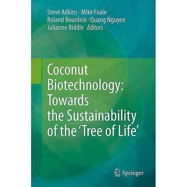 Coconut Biotechnology: Towards the Sustainability of the 'Tree of Life'