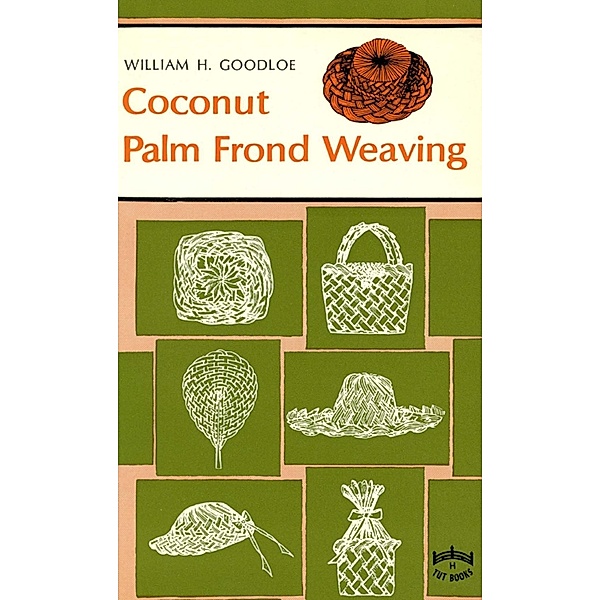 Coconut Palm Frond Weavng, William Goodloe