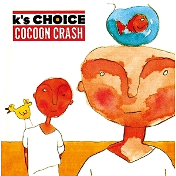 Cocoon Crash, K's Choice