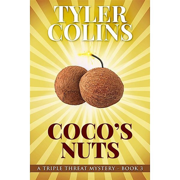 Coco's Nuts / Triple Threat Mysteries Bd.3, Tyler Colins