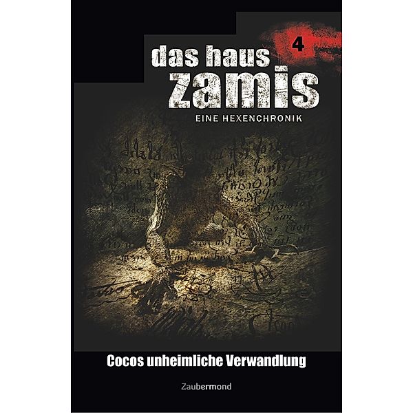 Cocos unheimliche Verwandlung / Das Haus Zamis Bd.4, Ernst Vlcek, Neal Davenport, Dario Vandis