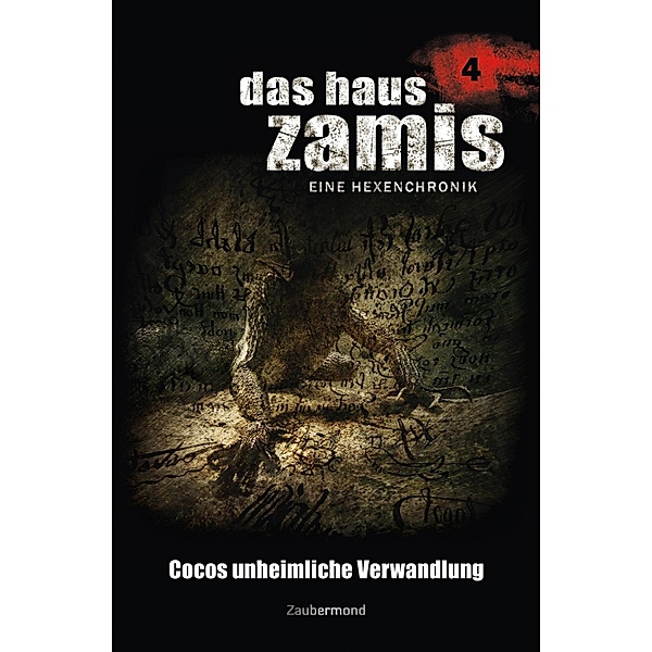 Cocos unheimliche Verwandlung / Das Haus Zamis Bd.4, Ernst Vlcek, Neal Davenport, Dario Vandis