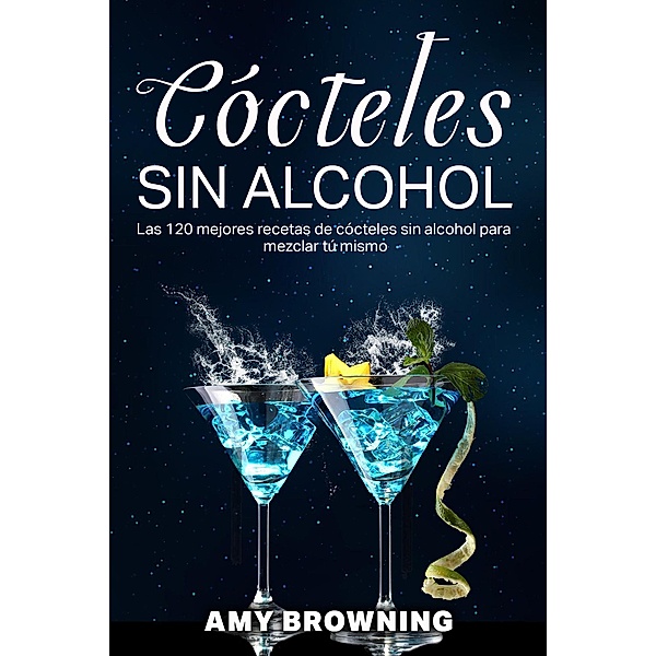 Cócteles sin alcohol, Amy Browning