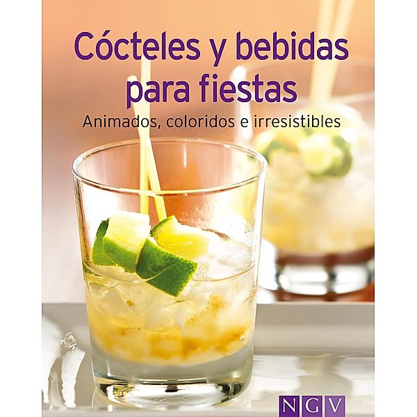 Cócteles y bebidas para fiestas / Nuestras 100 mejores recetas