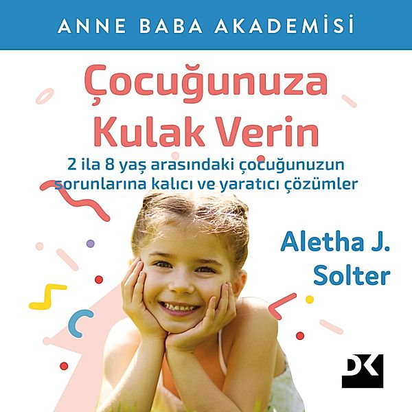 Çocugunuza Kulak Verin, Aletha J. Solter, Aysegül Cebenoyan