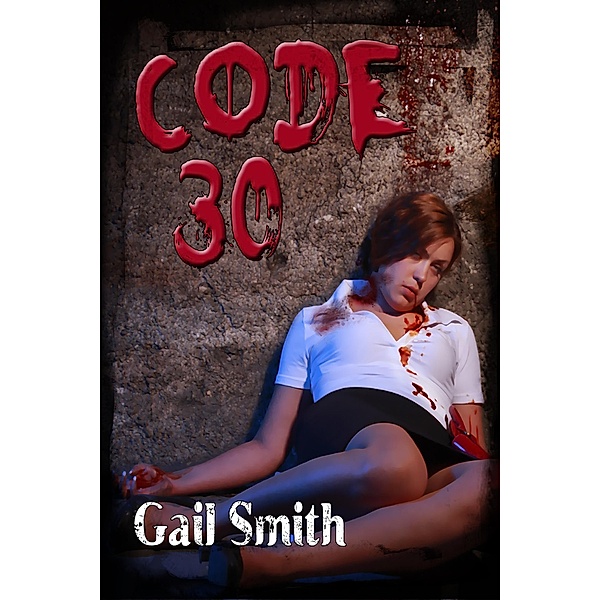 Code 30, Linda Mooney, Gail Smith