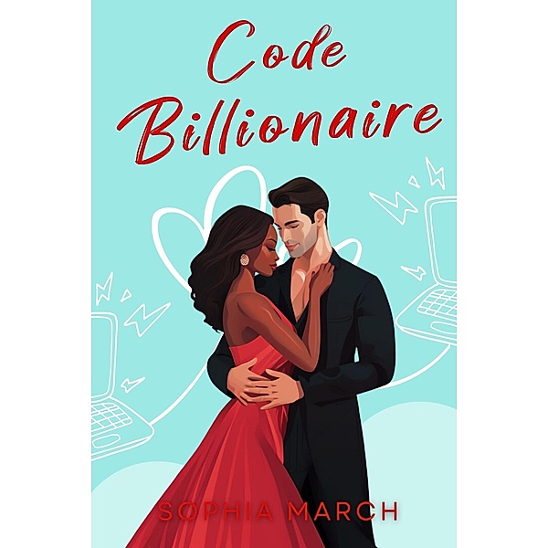Code Billionaire (Mafia Billionaires, #4) / Mafia Billionaires, Sophia March