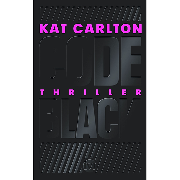 Code Black, Kat Carlton