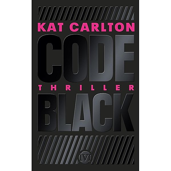 Code Black / IVI, Kat Carlton