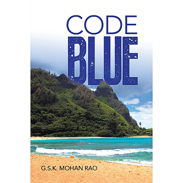 Code Blue, G.S.K. Mohan Rao