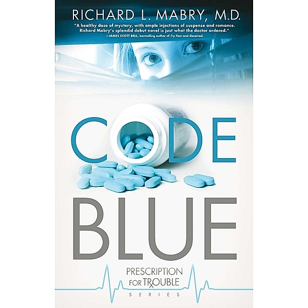 Code Blue / Abingdon Fiction, Richard L. Mabry
