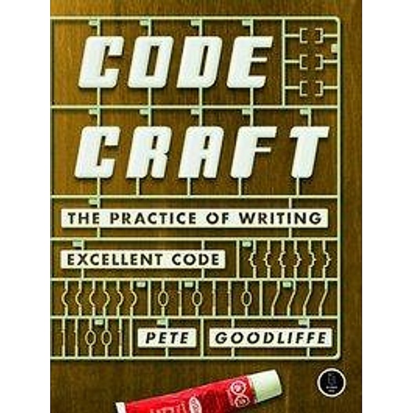Code Craft, Pete Goodliffe