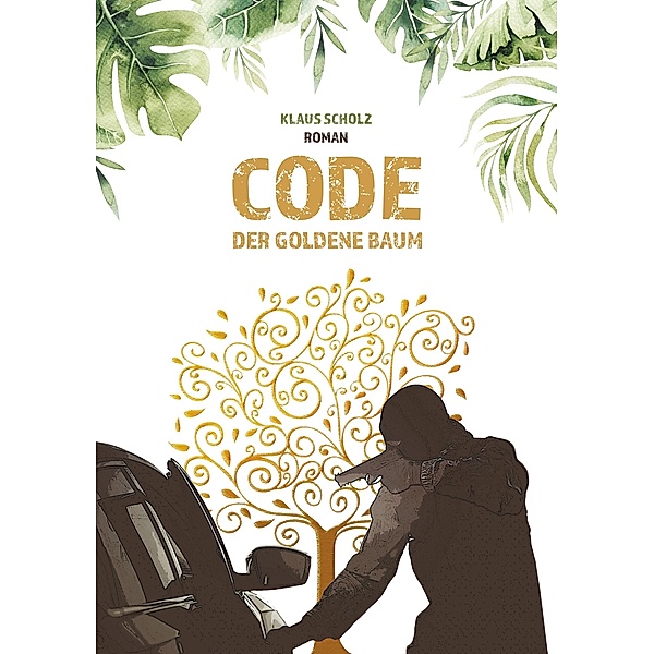 Code - Der Goldene Baum, Klaus Scholz