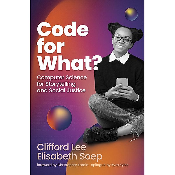 Code for What?, Clifford Lee, Elisabeth Soep
