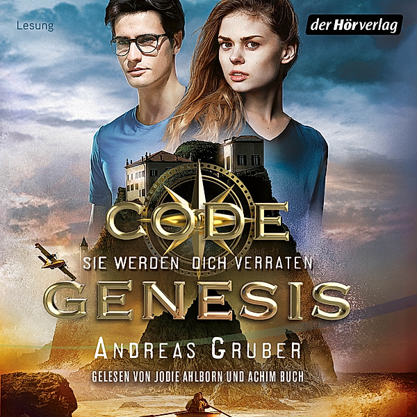 Code Genesis - 3 - Sie werden dich verraten, Andreas Gruber