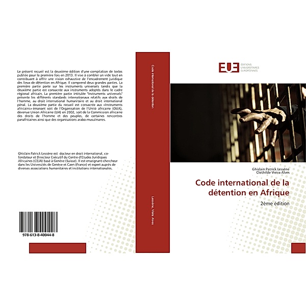 Code international de la détention en Afrique, Ghislain Patrick Lessène, Clothilde Vieira Alves