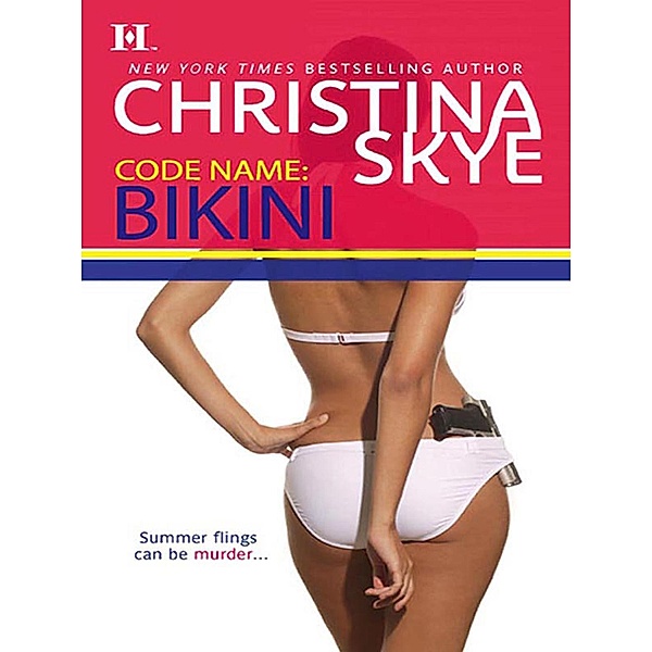 Code Name: Bikini / Mills & Boon, Christina Skye