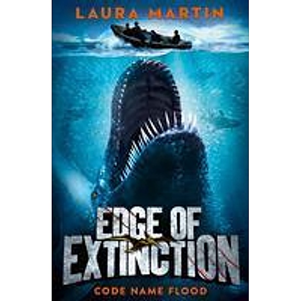 Code Name Flood / Edge of Extinction Bd.2, Laura Martin