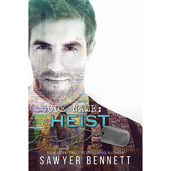Code Name: Heist (Jameson Force Security, #3) / Jameson Force Security, Sawyer Bennett