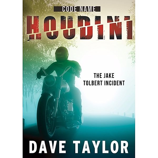 Code Name: Houdini - The Jake Tolbert Incident, Dave Taylor