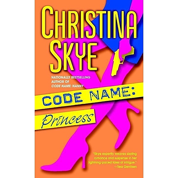 Code Name: Princess / SEAL and Code Name Bd.6, Christina Skye
