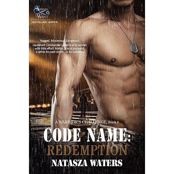 Code Name: Redemption (A Warrior's Challenge series, #6), Natasza Waters
