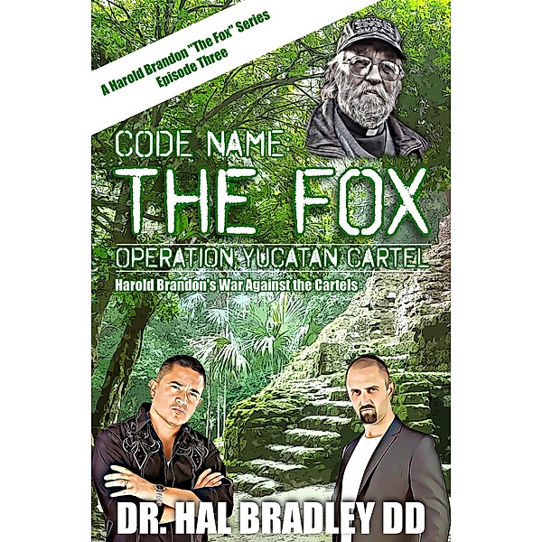 CODE NAME: THE FOX, Hal Bradley