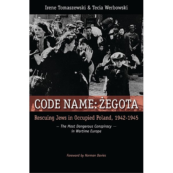 Code Name: Zegota, Irene Tomaszewski, Tecia Werbowski