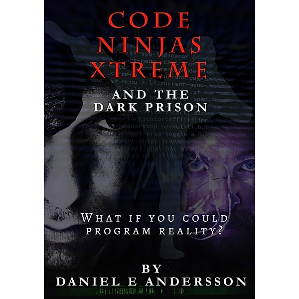 Code Ninjas Xtreme and The Dark Prison, Daniel E Andersson