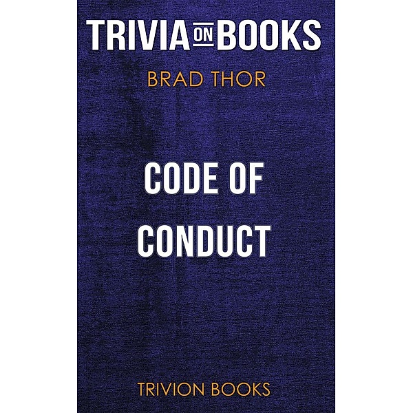 Code of Conduct by Brad Thor (Trivia-On-Books), Trivion Books
