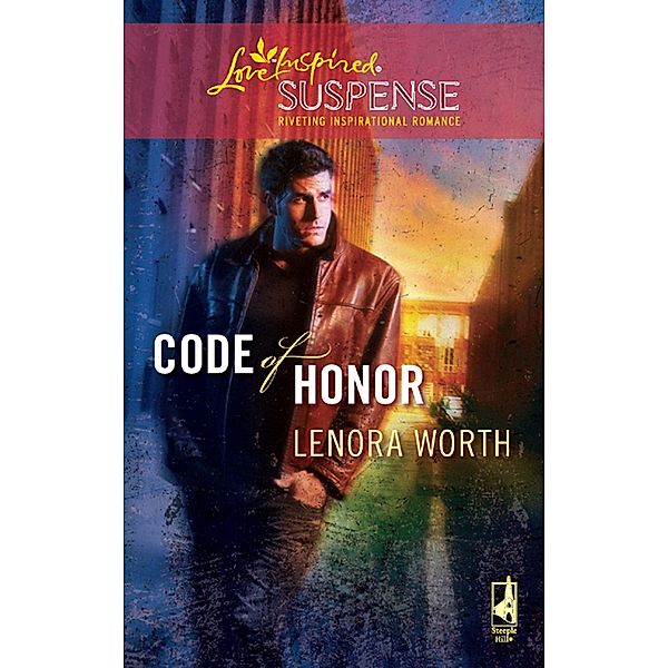 Code Of Honor (Mills & Boon Love Inspired), Lenora Worth