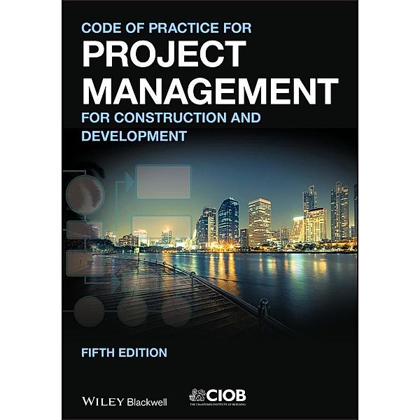 Code of Practice for Project Management for Construction and Development, CIOB (The Chartered Institute of Building)