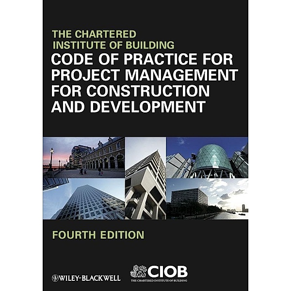 Code of Practice for Project Management for Construction and Development, CIOB (The Chartered Institute of Building)