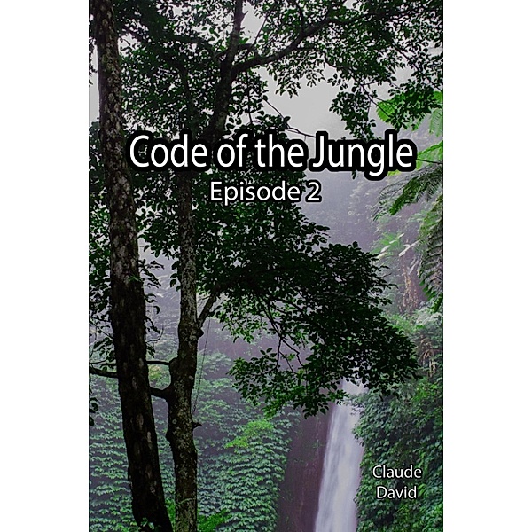 Code of the Jungle: Episode 2, Claude David